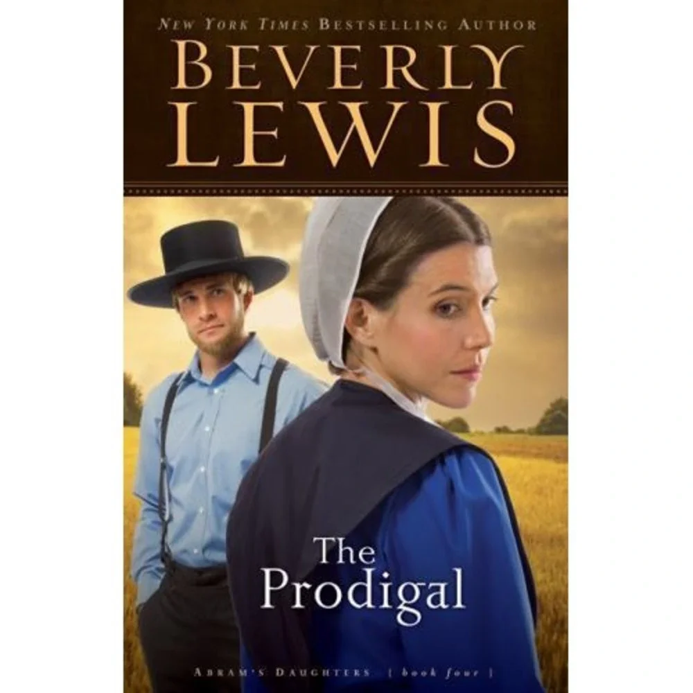 The Prodigal (Abram's Daughters #4) by Beverly Lewis